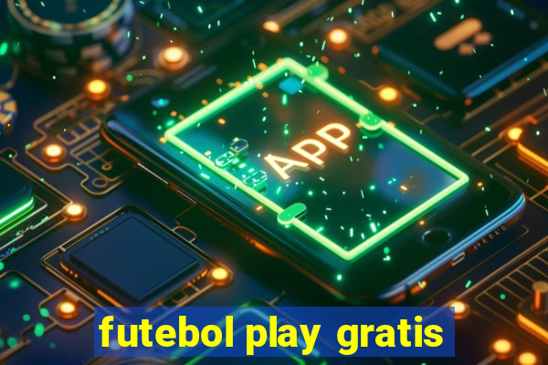 futebol play gratis